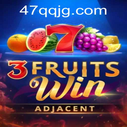 Descubra o Fascinante Mundo de 3FruitsWin: A Nova Sensação dos Jogos com 47QQ